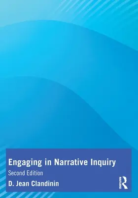 S'engager dans une enquête narrative - Engaging in Narrative Inquiry