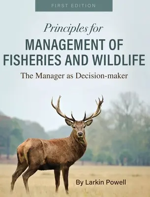 Principes de gestion de la pêche et de la faune sauvage - Principles for Management of Fisheries and Wildlife