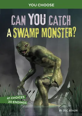 Pouvez-vous attraper un monstre des marais : une chasse aux monstres interactive - Can You Catch a Swamp Monster?: An Interactive Monster Hunt