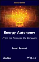 Autonomie énergétique : De la notion aux concepts - Energy Autonomy: From the Notion to the Concepts