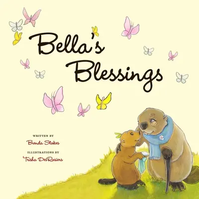 Les bénédictions de Bella - Bella's Blessings