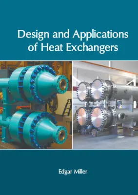 Conception et applications des échangeurs de chaleur - Design and Applications of Heat Exchangers