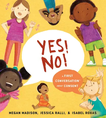 Oui ! Non! : Une première conversation sur le consentement - Yes! No!: A First Conversation about Consent