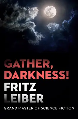 Rassemblez les ténèbres ! - Gather, Darkness!