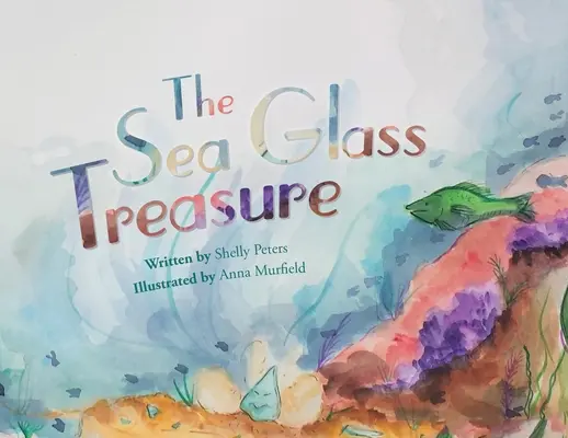 Le trésor de verre de mer - The Sea Glass Treasure