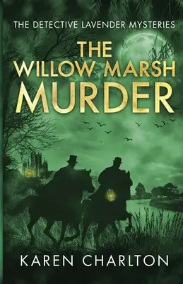 Le meurtre du marais Willow - The Willow Marsh Murder