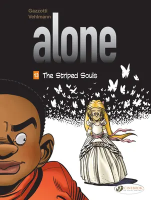 Alone Vol. 13 : Les âmes striées - Alone Vol. 13: The Striped Souls