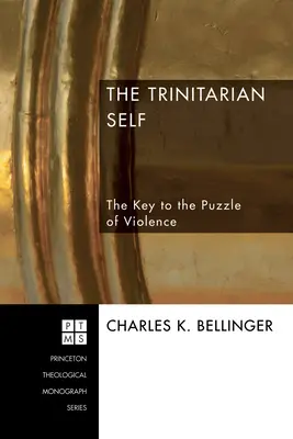Le moi trinitaire : la clé du puzzle de la violence - The Trinitarian Self: The Key to the Puzzle of Violence
