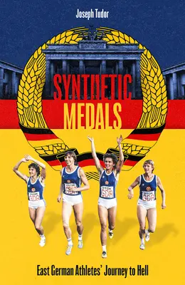 Médailles synthétiques : Le voyage en enfer des athlètes est-allemands - Synthetic Medals: East German Athletes' Journey to Hell