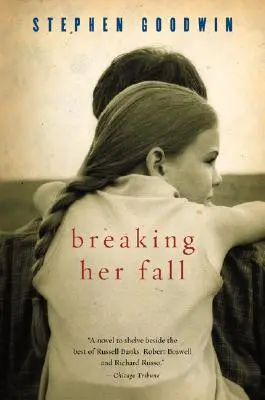 Briser sa chute - Breaking Her Fall