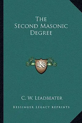 Le deuxième degré maçonnique - The Second Masonic Degree