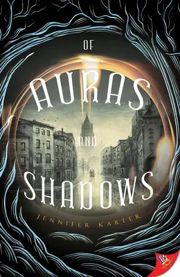 Des auras et des ombres - Of Auras and Shadows