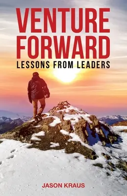 Venture Forward : Les leçons des leaders - Venture Forward: Lessons from Leaders