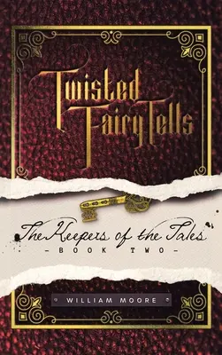 Les contes de fées tordus : les gardiens des contes - Twisted Fairy Tells: the Keepers of the Tales