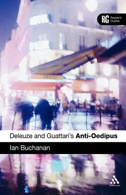 L'Anti-Œdipe de Deleuze et Guattari : Guide de lecture - Epz Deleuze and Guattari's 'Anti-Oedipus': A Reader's Guide