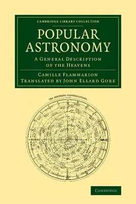 Astronomie populaire : Description générale du ciel - Popular Astronomy: A General Description of the Heavens