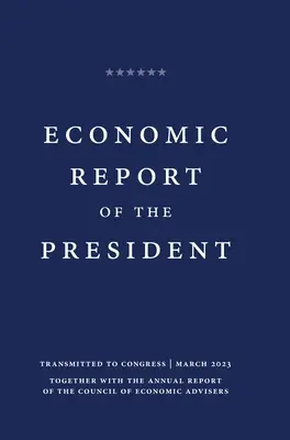 Rapport économique du président 2023 - Economic Report of the President 2023