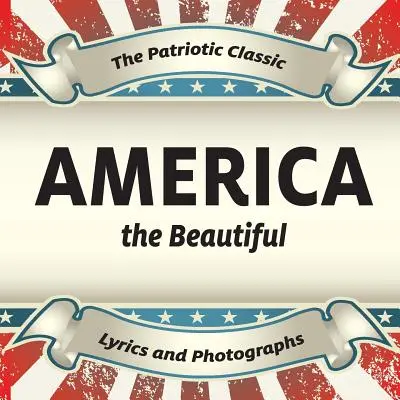 L'Amérique la belle - America the Beautiful