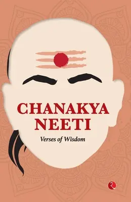 Chanakya Neeti : Versets de sagesse - Chanakya Neeti: Verses of Wisdom