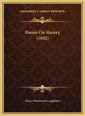 Poèmes sur l'esclavage (1842) - Poems On Slavery (1842)