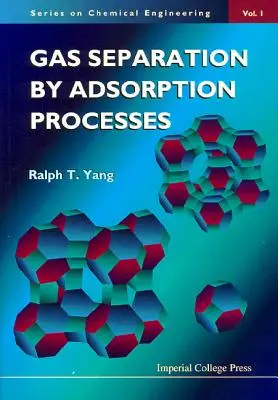 Séparation des gaz par adsorption - Gas Separation by Adsorption Processes