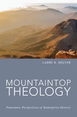 La théologie de la montagne - Mountaintop Theology