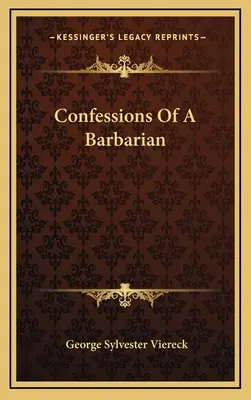 Confessions d'un barbare - Confessions Of A Barbarian