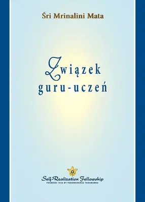 Związek guru-uczeń (La relation gourou-disciple - polonais) - Związek guru-uczeń (The Guru-Disciple Relationship Polish)