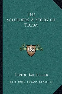 Les Scudders : une histoire d'aujourd'hui - The Scudders A Story of Today