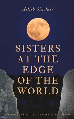 Sœurs au bout du monde - Sisters at the Edge of the World