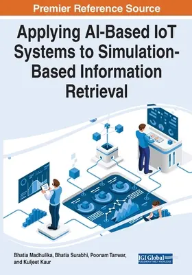 Application des systèmes IoT basés sur l'IA à la recherche d'informations par simulation - Applying AI-Based IoT Systems to Simulation-Based Information Retrieval