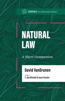 Droit naturel : Un petit compagnon - Natural Law: A Short Companion