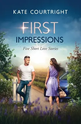 Premières impressions : Cinq courtes histoires d'amour - First Impressions: Five Short Love Stories