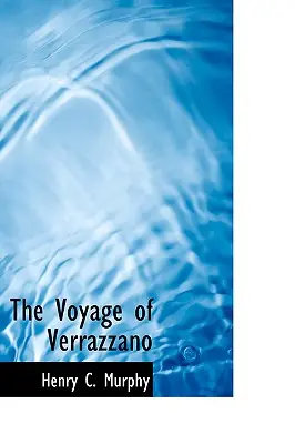 Le voyage de Verrazzano - The Voyage of Verrazzano