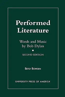Littérature interprétée : Paroles et musique de Bob Dylan - Performed Literature: Words and Music by Bob Dylan