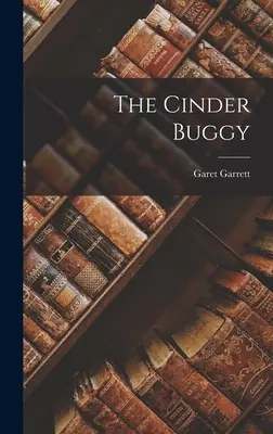 Le buggy à cendres - The Cinder Buggy