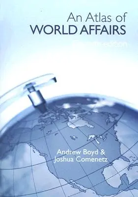 Atlas des affaires mondiales - An Atlas of World Affairs