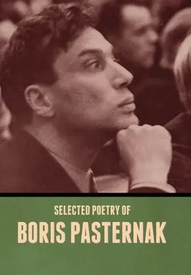 Poèmes choisis de Boris Pasternak - Selected Poetry of Boris Pasternak