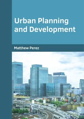 Urbanisme et développement - Urban Planning and Development