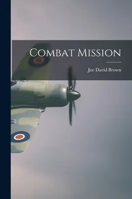 Mission de combat - Combat Mission