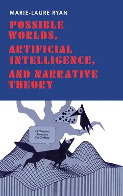 Mondes possibles, intelligence artificielle et théorie de la narration - Possible Worlds, Artificial Intelligence, and Narrative Theory