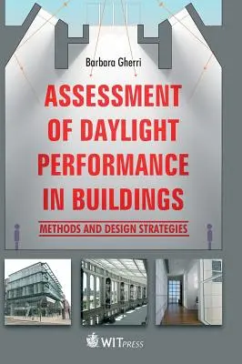 Évaluation de la performance de la lumière du jour dans les bâtiments - Assessment of Daylight Performance in Buildings