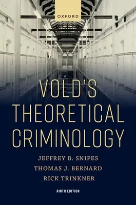 Criminologie théorique de Vold - Vold's Theoretical Criminology