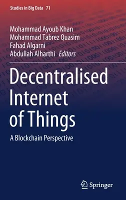 L'internet décentralisé des objets : Une perspective blockchain - Decentralised Internet of Things: A Blockchain Perspective