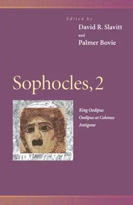 Sophocle, 2 : Œdipe roi, Œdipe à Colone, Antigone - Sophocles, 2: King Oedipus, Oedipus at Colonus, Antigone