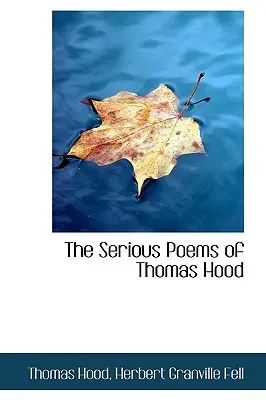 Les poèmes sérieux de Thomas Hood - The Serious Poems of Thomas Hood