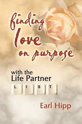 Trouver l'amour dans un but précis - Finding Love on Purpose