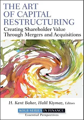 L'art de la restructuration du capital - The Art of Capital Restructuring