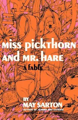 Mlle Pickthorn et M. Hare : Une fable - Miss Pickthorn and Mr. Hare: A Fable