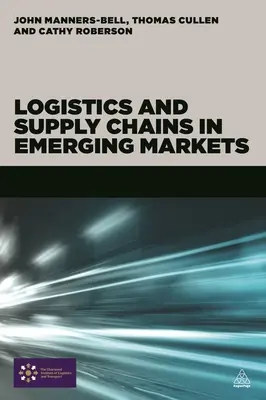 Logistique et chaînes d'approvisionnement dans les marchés émergents - Logistics and Supply Chains in Emerging Markets